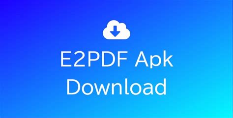 There are no restrictions that you can have in this version. . E2pdf apk download